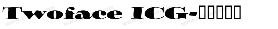 Twoface ICG字体转换